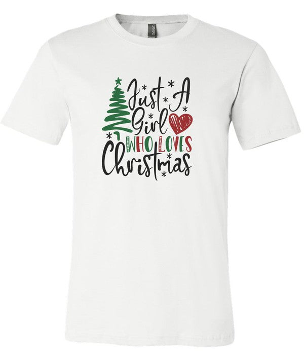 Just A Girl Who Loves Christmas Crew Neck Tee