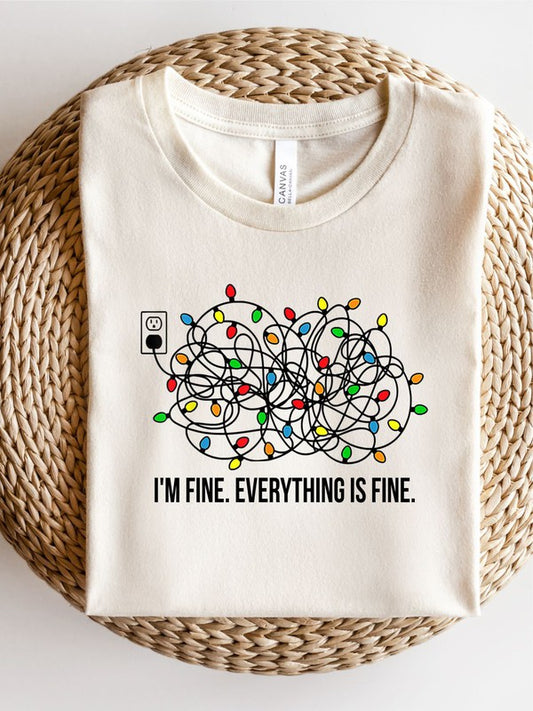 I'm Fine. Everything is Fine. Crew Neck Tee