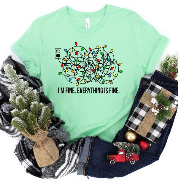I'm Fine. Everything is Fine. Crew Neck Tee