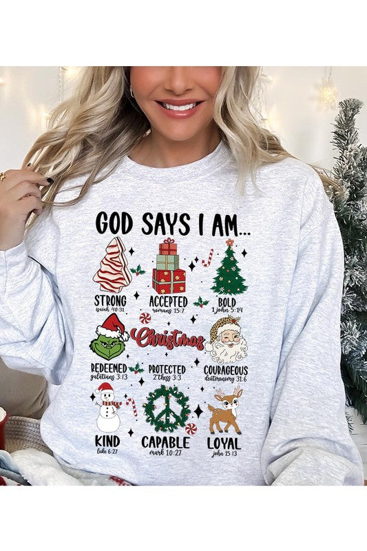 God Says That I Am Sweatshirt