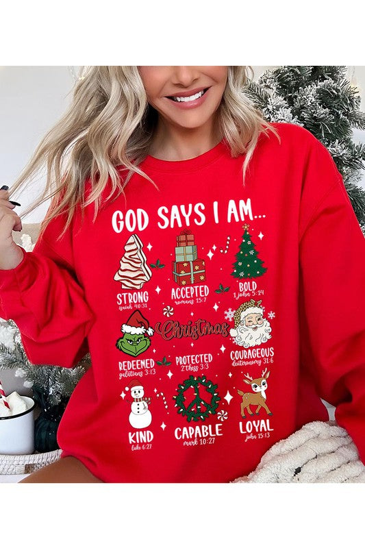 God Says That I Am Sweatshirt