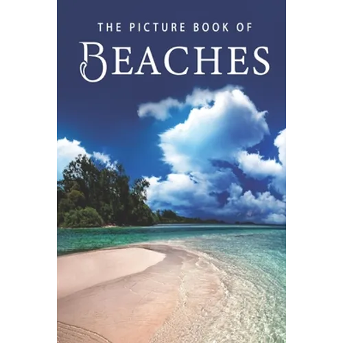 The Picture Book of Beaches: A Gift Book for Alzheimer's Patients and Seniors with Dementia - Paperback
