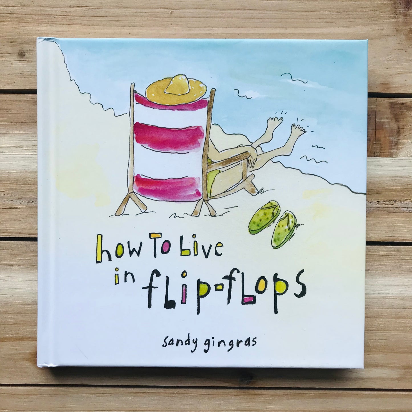 How to Live In Flip Flops Book