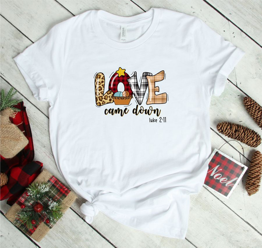 Love Came Down (Luke 2:11) Crew Neck Tee