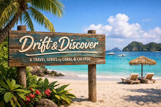 Drift & Discover — A Travel Series by Coral & Calypso