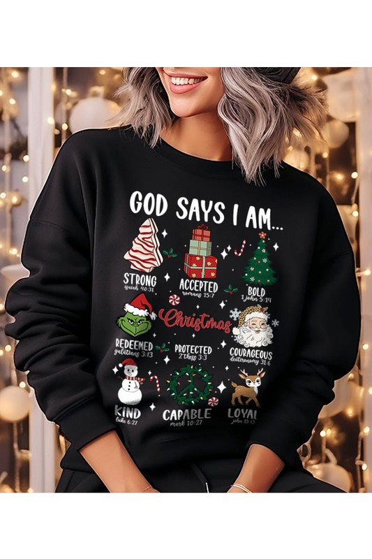 God Says That I Am Sweatshirt