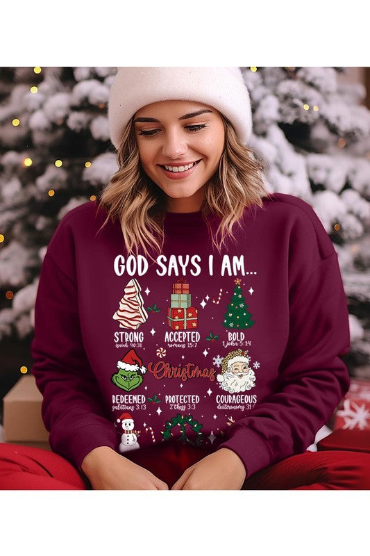 God Says That I Am Sweatshirt