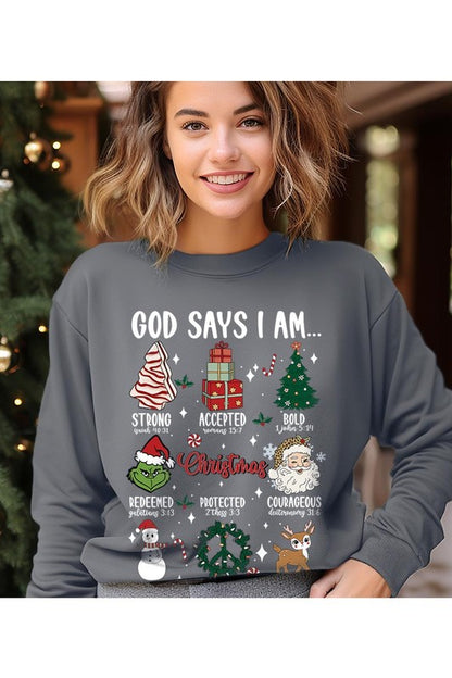 God Says That I Am Sweatshirt