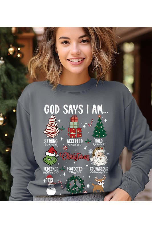 God Says That I Am Sweatshirt