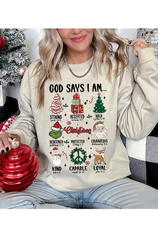 God Says That I Am Sweatshirt