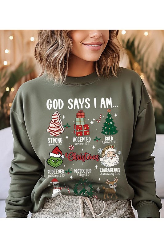 God Says That I Am Sweatshirt