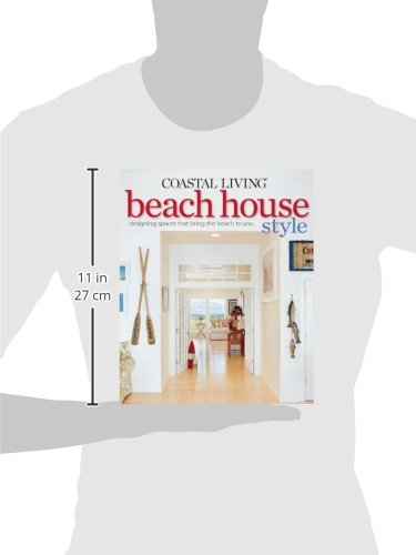 Coastal Living Beach House Style: Designing Spaces That Brin
