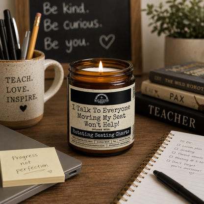 I Talk To Everyone Moving My Seat Won't Help | 9oz Work Candle | Malicious Women Co.