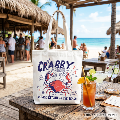 If Crabby Please Return To The Beach Funny Tote Bag, Coastal Summer Gift Shopper