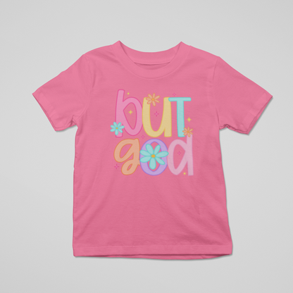 But God Graphic Tee