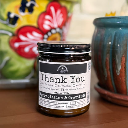 All The Thanks | 9oz Funny Candle | Malicious Women Co.