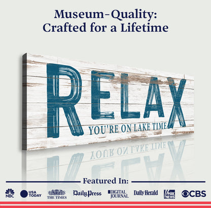 Relax You're on Lake Time Sign