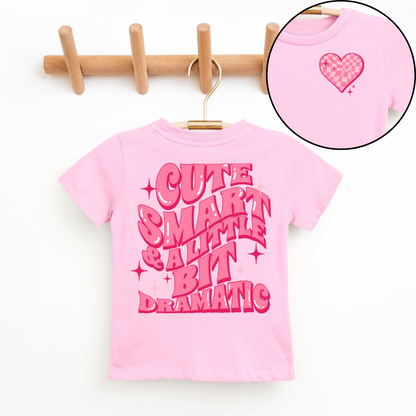 Cute, Smart & A Little Bit Dramatic Youth & Toddler Graphic Tee