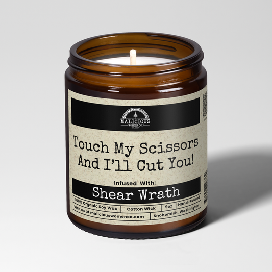 Touch My Scissors And I'll Cut You! 9oz Funny Candle Malicious Women Co