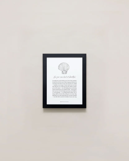 Be Your Own Kind Of Beautiful Illustration with Meaning 5x7 Framed Print