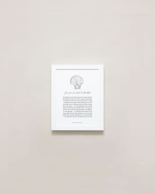 Be Your Own Kind Of Beautiful Illustration with Meaning 5x7 Framed Print
