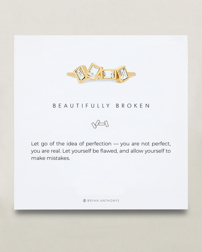 Beautifully Broken Ring