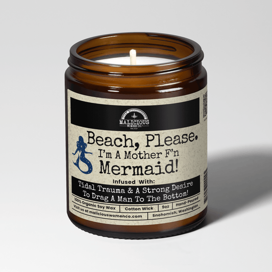 Beach Please! I'm A MotherF'n Mermaid 9oz Funny Candle Malicious Women Co