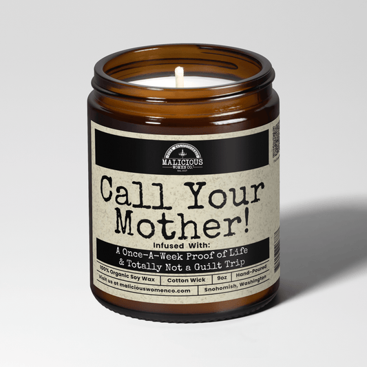Call Your Mother 9oz Mom Candle Malicious Women Co