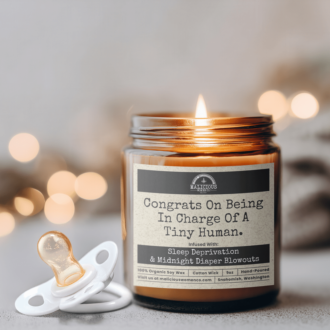 Congrats On Being In Charge Of A Tiny Human | 9oz Family Candle | Malicious Women Co