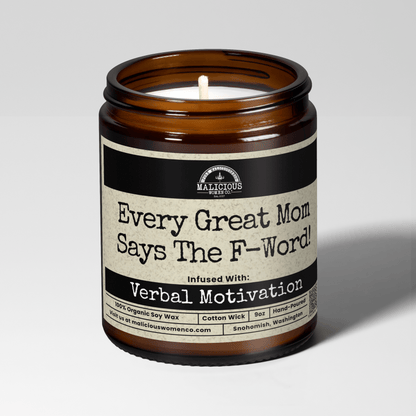 Every Great Mom Says The F Word | Scent: Rebel Rose | 9oz Mom Candle | Malicious Women Co