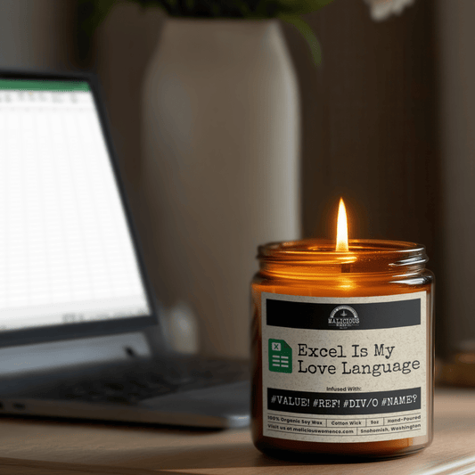 Excel Is My Love Language 9oz Work Candle Malicious Women Co