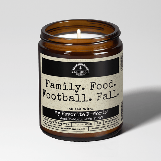 Family. Food. Football. Fall. 9oz Fall Candle Malicious Women Co