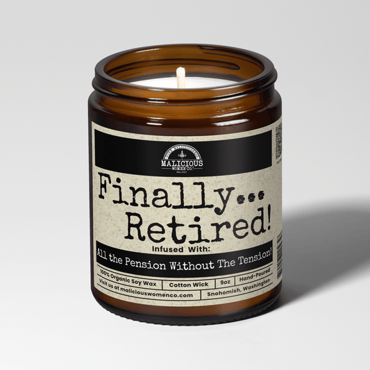 Finally Retired! 9oz Work Candle Malicious Women Co