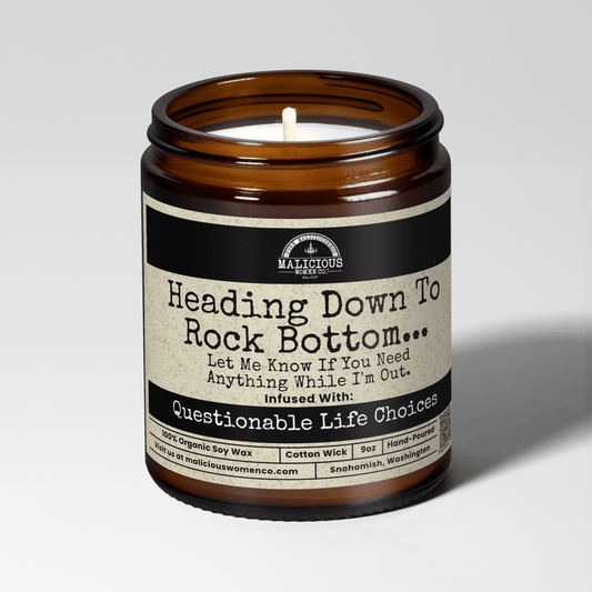 Headed Down To Rock Bottom... | Scent: Oakmoss & Amber | 9oz Funny Candle | Malicious Women Co