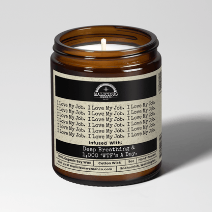 I Love My Job 9oz Work Candle Malicious Women Co
