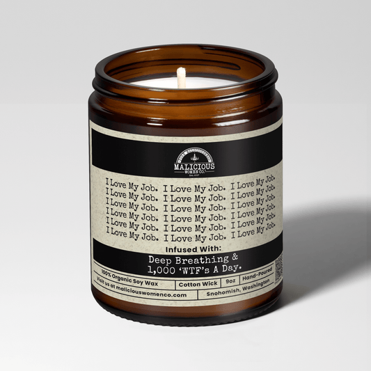 I Love My Job | Scent: Apricot Freesia | 9oz Work Candle | Malicious Women Co