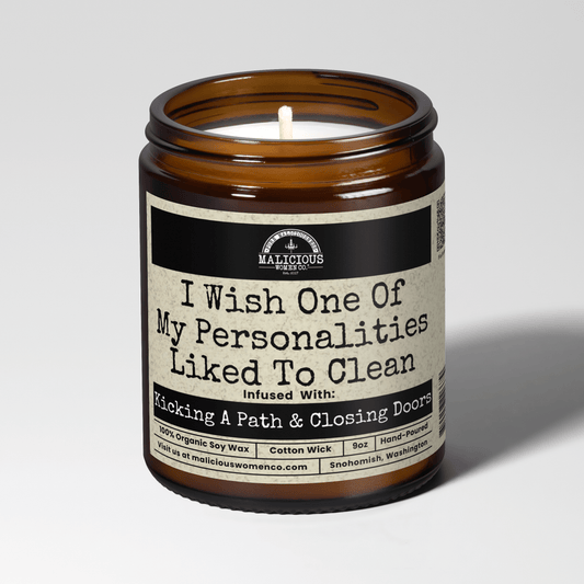 I Wish One Of My Personalities Liked To Clean 9oz Funny Candle Malicious Women Co