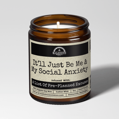 It'll Just Be Me And My Social Anxiety 9oz Mental Health Candle Malicious Women Co