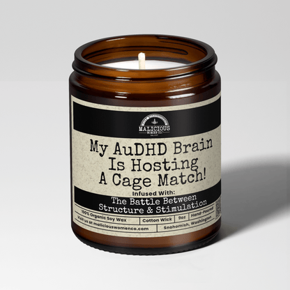 My AuDHD Brain Is Hosting A Cage Match | Scent: Lemon Drop Martini | 9oz Mental Health Candle | Malicious Women Co