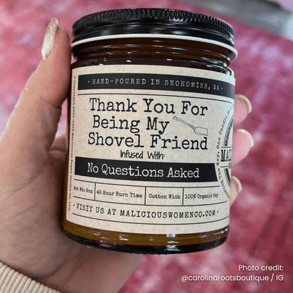 Thank You For Being My Shovel Friend | Scent: Vanilla Crumbcake | 9oz Bestie Candle | Malicious Women Co