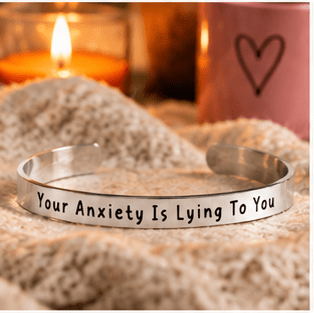 Your Anxiety Is Lying To You - Bangle Bracelet