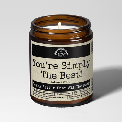You're Simply The Best! 9oz Bestie Candle Malicious Women Co