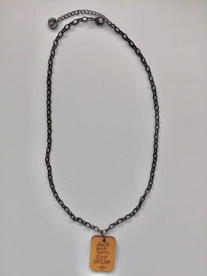 "Don't Quit Your Daydream" Wood Necklace